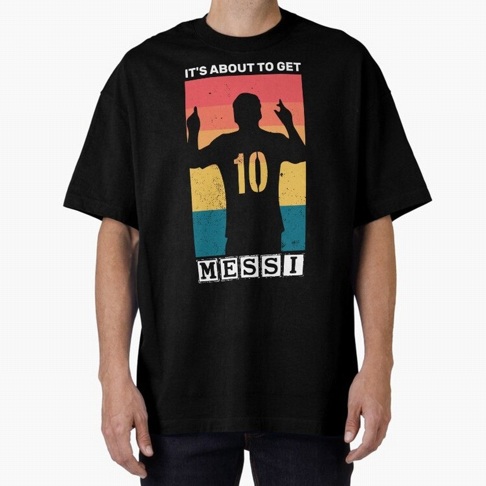 Its about to get messi T-Shirt Essential T-Shirt Carry National Pride through FIFA World Cup 2026 Group Stage Spirit, Driven by Argentina and Brazil, Mbappe and Neymar, Match Day Excitement, Supporter Culture, Golden Goals and Global Football
