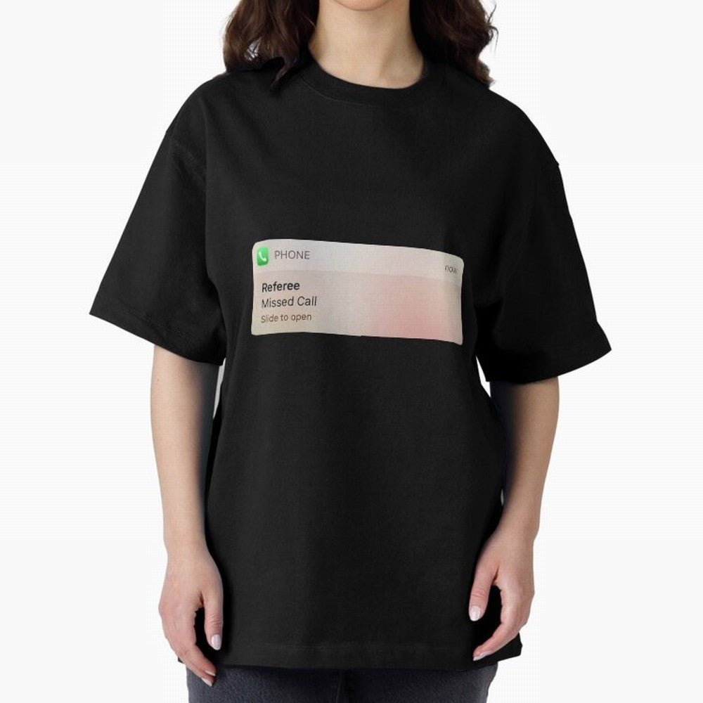 Referee Missed Call Text- Funny Sports Classic T-Shirt Fuel Your Fan Pride for FIFA World Cup 2026 Spirit, Capturing France, Haaland and Mbappe, Football History, Final Match Energy, Crowd Noise and Once in a Lifetime Moments; Made for Collectors