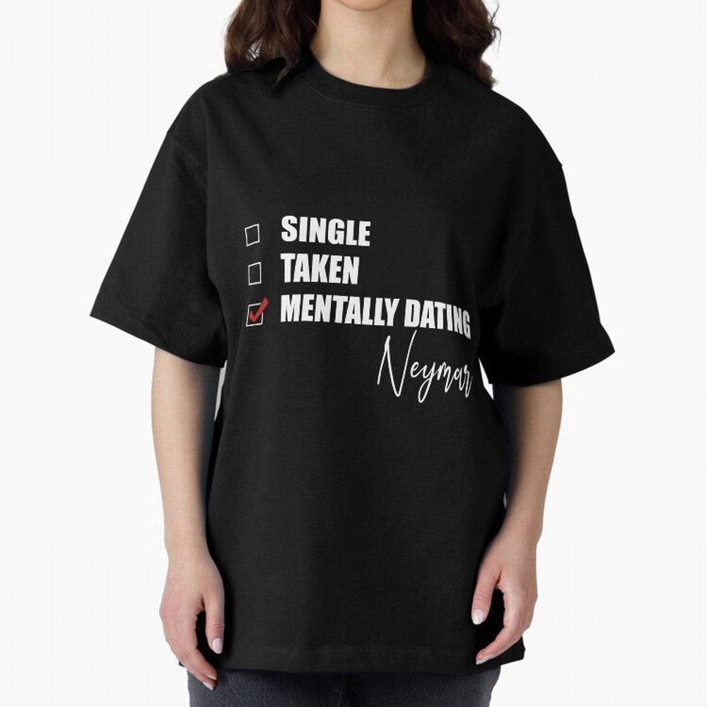 Mentally Dating Neymar Essential T-Shirt Elevate Match Day Hype around FIFA World Cup 2026 Group Stage, Neymar, Haaland and Cristiano Ronaldo, Brazil, Worldwide Fan Energy, Dramatic Goals, Stadium Lights and Championship Celebrations; Built for