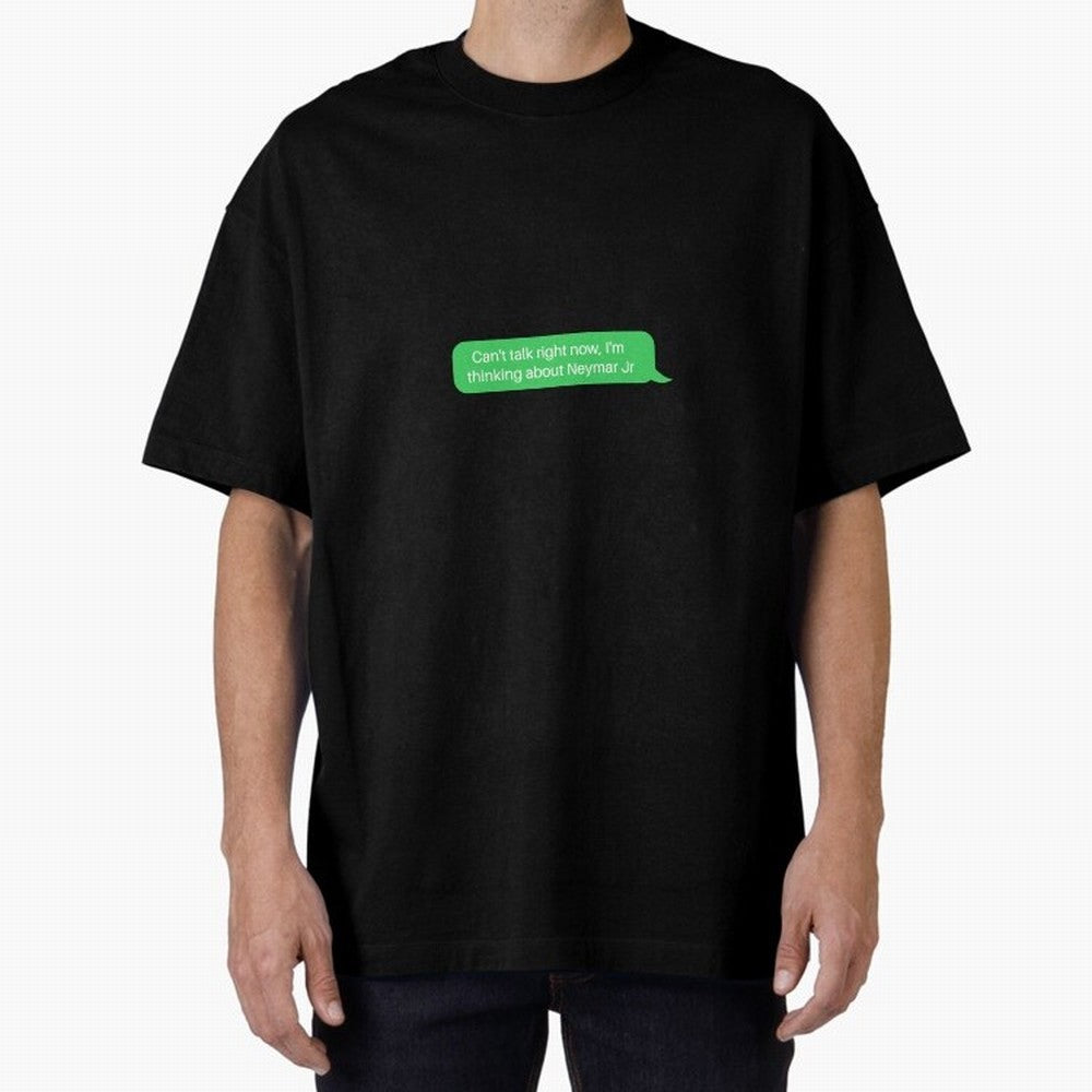 Can't talk right now, I'm thinking about Neymar Jr Green Text Classic T-Shirt Support Your Favorite Stars during FIFA World Cup 2026 Group Stage for Fans of Mbappe and France and Portugal, Bringing Vintage Soccer Flavor, Modern Football Stars,