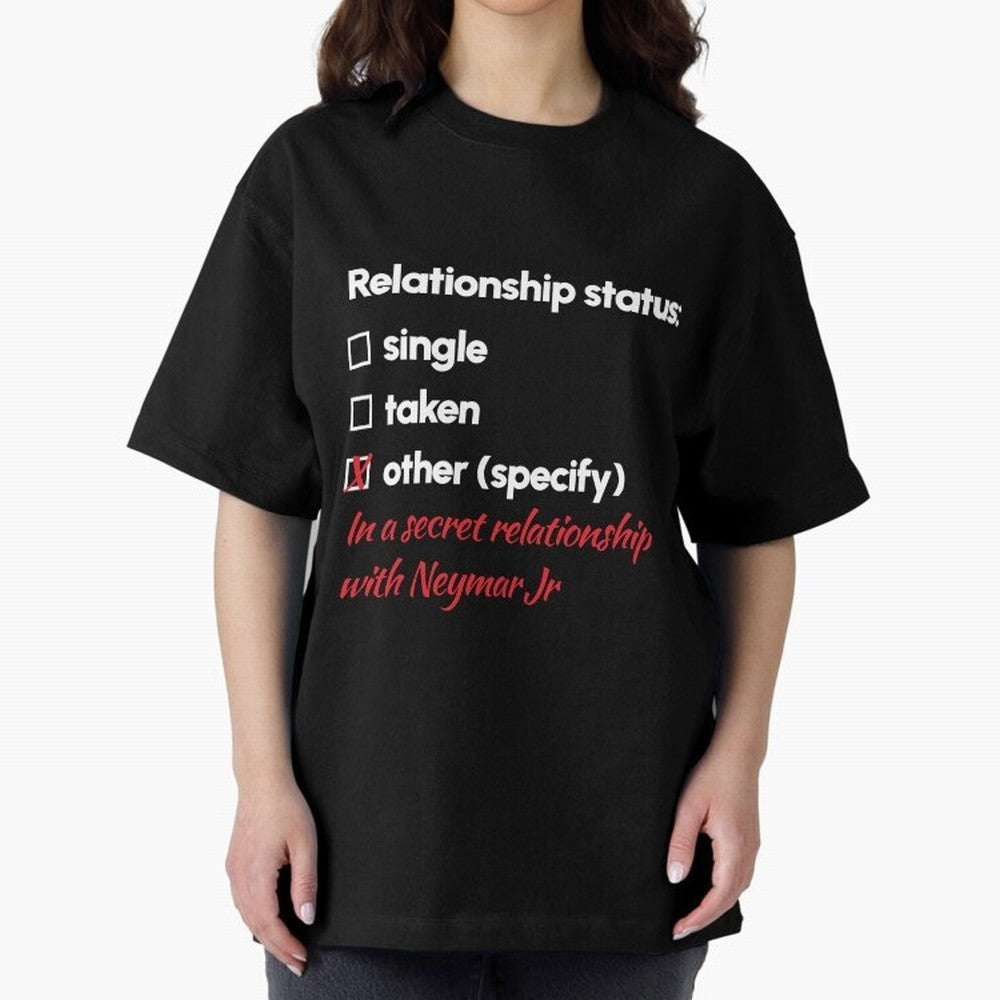 Neymar Jr - Relationship 2 Oversized T-Shirt Elevate FIFA World Cup 2026 for Fans of CR7 and Netherlands, Bringing Football Passion, Legendary Performances, Festival Vibes and Supporter Community; Ideal for Passionate Fans Who Love Underdog