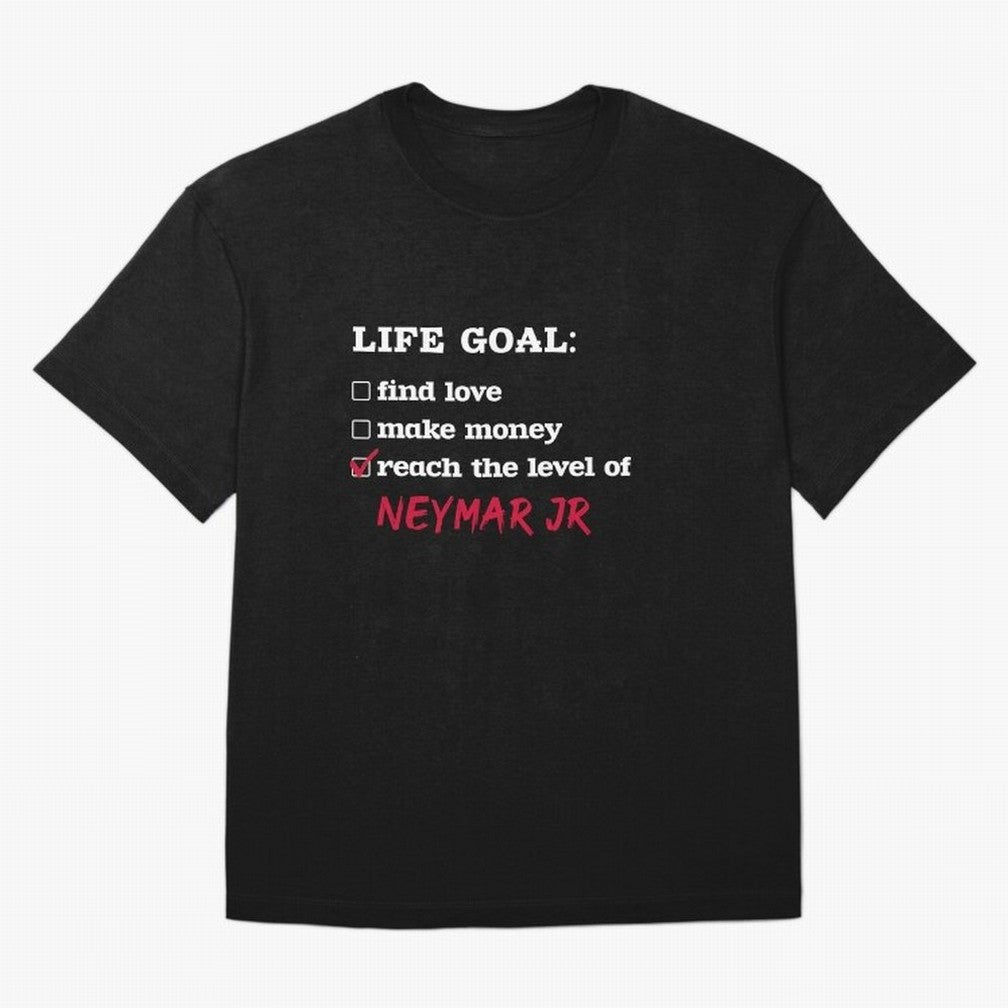Life goal - Neymar Jr Classic T-Shirt Bring Trophy Dreams to Global Football Passion for FIFA World Cup 2026 Group Stage, Featuring Haaland and Mbappe, Argentina, France and Brazil, Worldwide Fan Energy, Dramatic Goals, Stadium Lights and