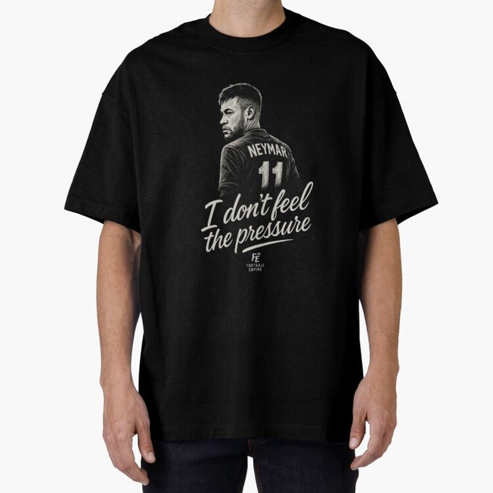 I Don¡¯t Feel The Pressure ¨C Neymar Inspired Street Football Art | Football Empire Classic T-Shirt Feel the Roar of FIFA World Cup 2026 USA Canada Mexico for Fans of Haaland and England, Bringing Worldwide Fan Energy, Dramatic Goals, Stadium