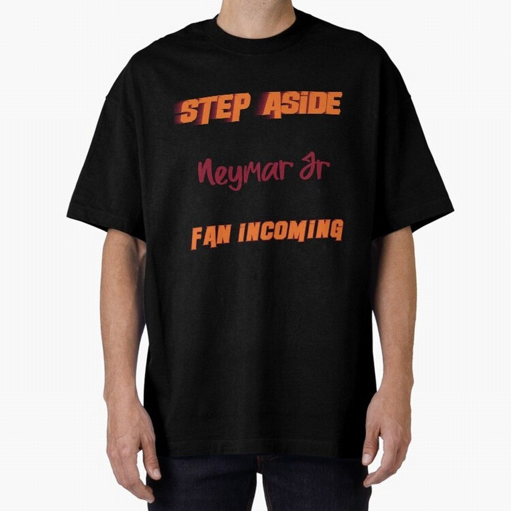 Neymar Jr - Step Aside, incoming fan Classic T-Shirt Join Match Day Hype around FIFA World Cup 2026, Cristiano Ronaldo, Haaland and CR7, England, Retro Football Energy, Iconic Rivalries, Trophy Chase Drama and Stadium Atmosphere; Great for Watch