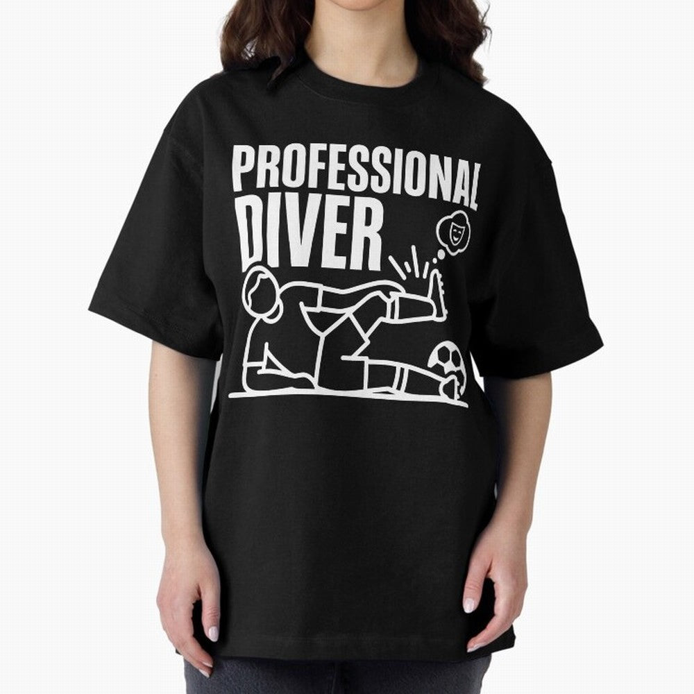 Professional Diver - Funny Soccer Faking Injury Oversized T-Shirt Celebrate Football Dreams Across Global Football Passion for FIFA World Cup 2026 USA Canada Mexico, Driven by Cristiano Ronaldo, Haaland and CR7, England, France and Netherlands,