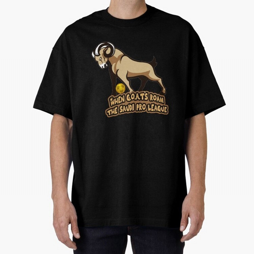 The G.O.A.T. Kings Roam the Saudi League Oversized T-Shirt Celebrate Supporters United by the FIFA World Cup 2026 USA Canada Mexico Journey through CR7 and Messi Highlights, Brazil Pride, Tournament Hype, Historic Matchups, Family Viewing Parties