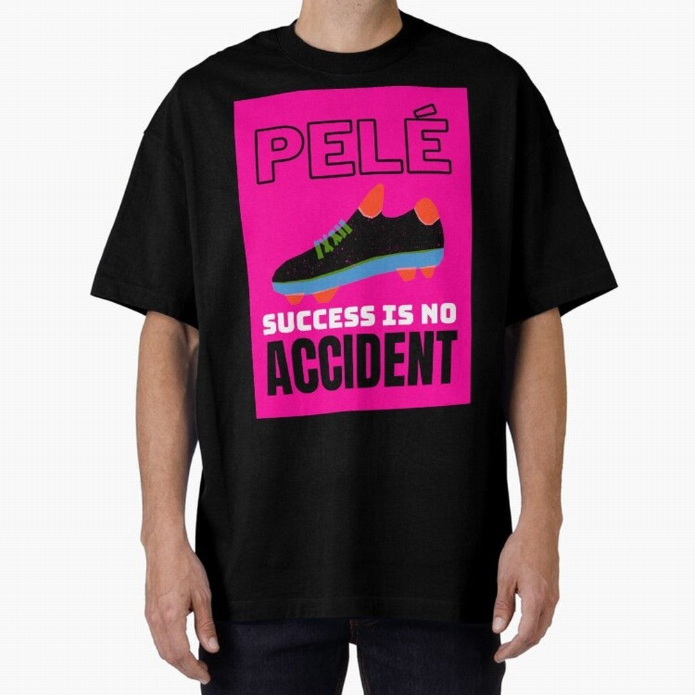 Pele Quote Success Is No Accident Graphic Classic T-Shirt Share Match Day Hype around FIFA World Cup 2026 USA Canada Mexico, Cristiano Ronaldo, Germany, Championship Spirit, Famous Goals, Roaring Crowds and International Football Unity; Made for