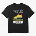 Pele Quote Success Is No Accident Graphic Classic T-Shirt Honor Champions and Dreams in the FIFA World Cup 2026 USA Canada Mexico Journey through Cristiano Ronaldo, Haaland and CR7 Highlights, Portugal, Spain and Germany Pride, Worldwide Fan