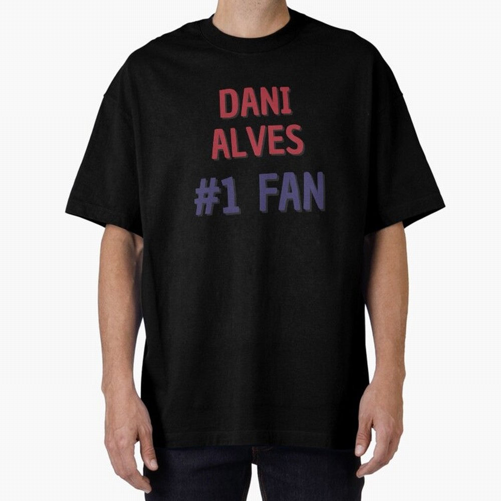 Dani Alves - #1 Fan Essential T-Shirt Showcase Global Football Passion for FIFA World Cup 2026, Built around Messi, Brazil, Global Supporter Spirit, Legendary Goals, National Colors and Tournament Celebration; Perfect for Supporters Who Want Bold