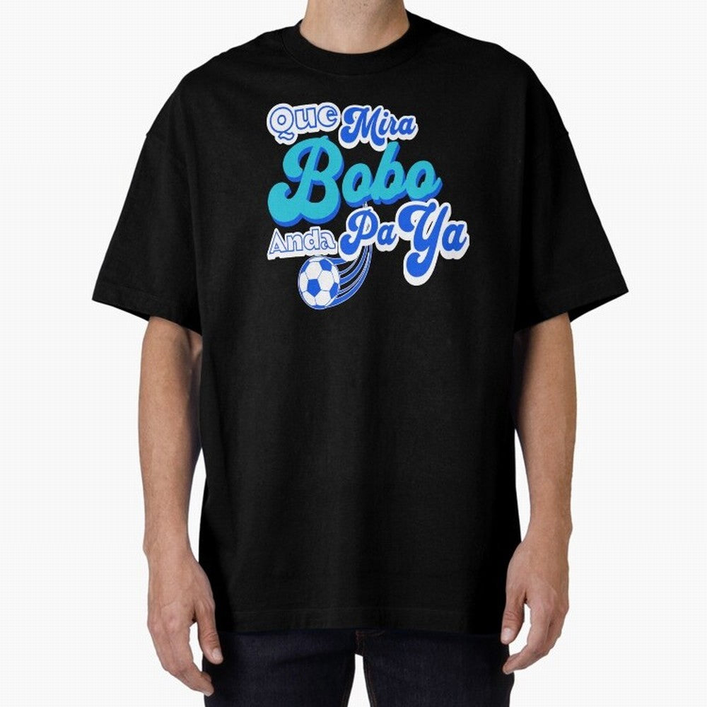 Que Mira Bobo Classic T-Shirt Represent the Passion of Global Football Passion for FIFA World Cup 2026 USA Canada Mexico, Built around Mbappe and Neymar, England and Germany, Sports Nostalgia, International Competition, Famous Players and