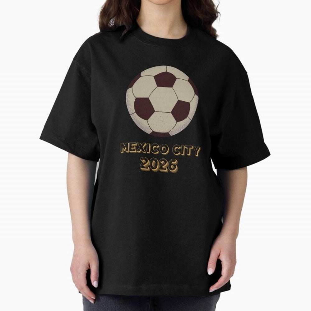 Soccer 2026 Mexico City tee Classic T-Shirt Get Ready for Match Day Hype around FIFA World Cup 2026 Group Stage, Mbappe and Neymar, Spain, Vintage Soccer Flavor, Modern Football Stars, National Flags and Final Night Emotion; Perfect for Supporters