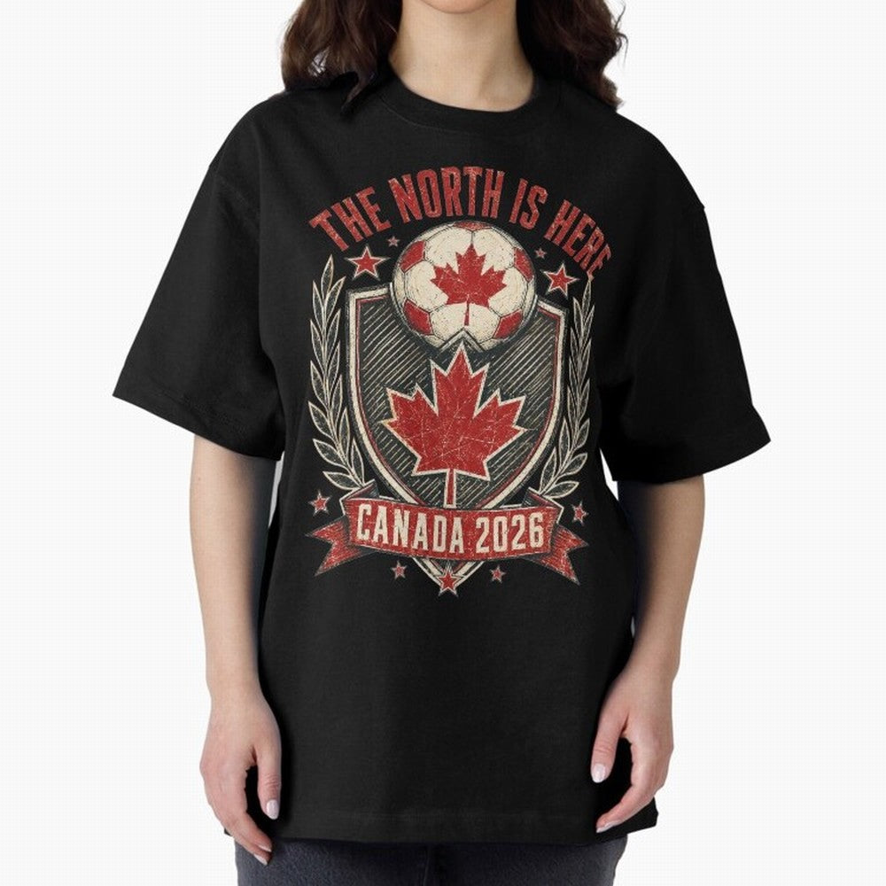 The North Is Here Canada 2026 World Cup Soccer T-Shirt Classic T-Shirt Celebrate Football Heritage in the FIFA World Cup 2026 Group Stage Journey through Messi Highlights, Argentina, France and Brazil Pride, Classic Soccer Heritage, Championship