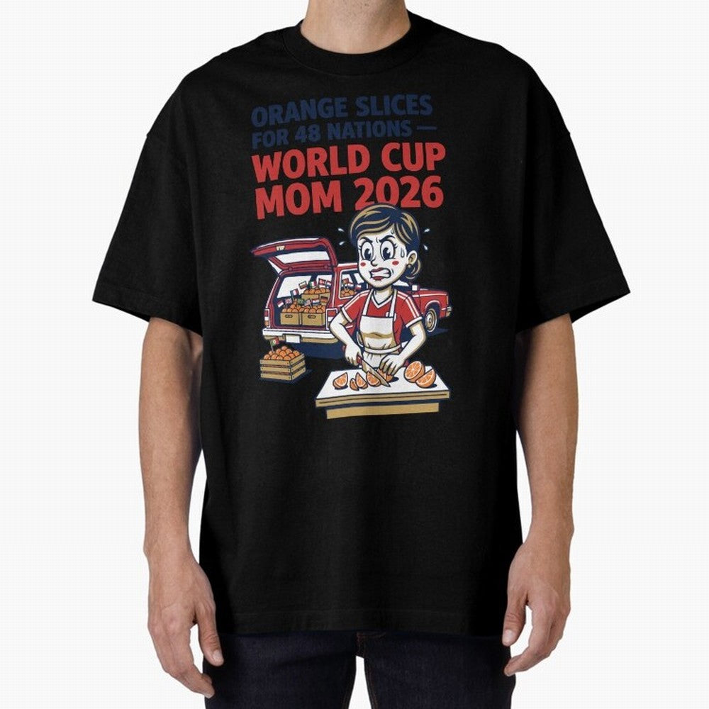 Orange Slices for 48 Nations World Cup Mom V1 Classic T-Shirt Bring Home FIFA World Cup 2026 USA Canada Mexico for Fans of Haaland and Mbappe and Spain, Bringing Stadium Chants, National Pride, Trophy Dreams and Unforgettable Football Memories;