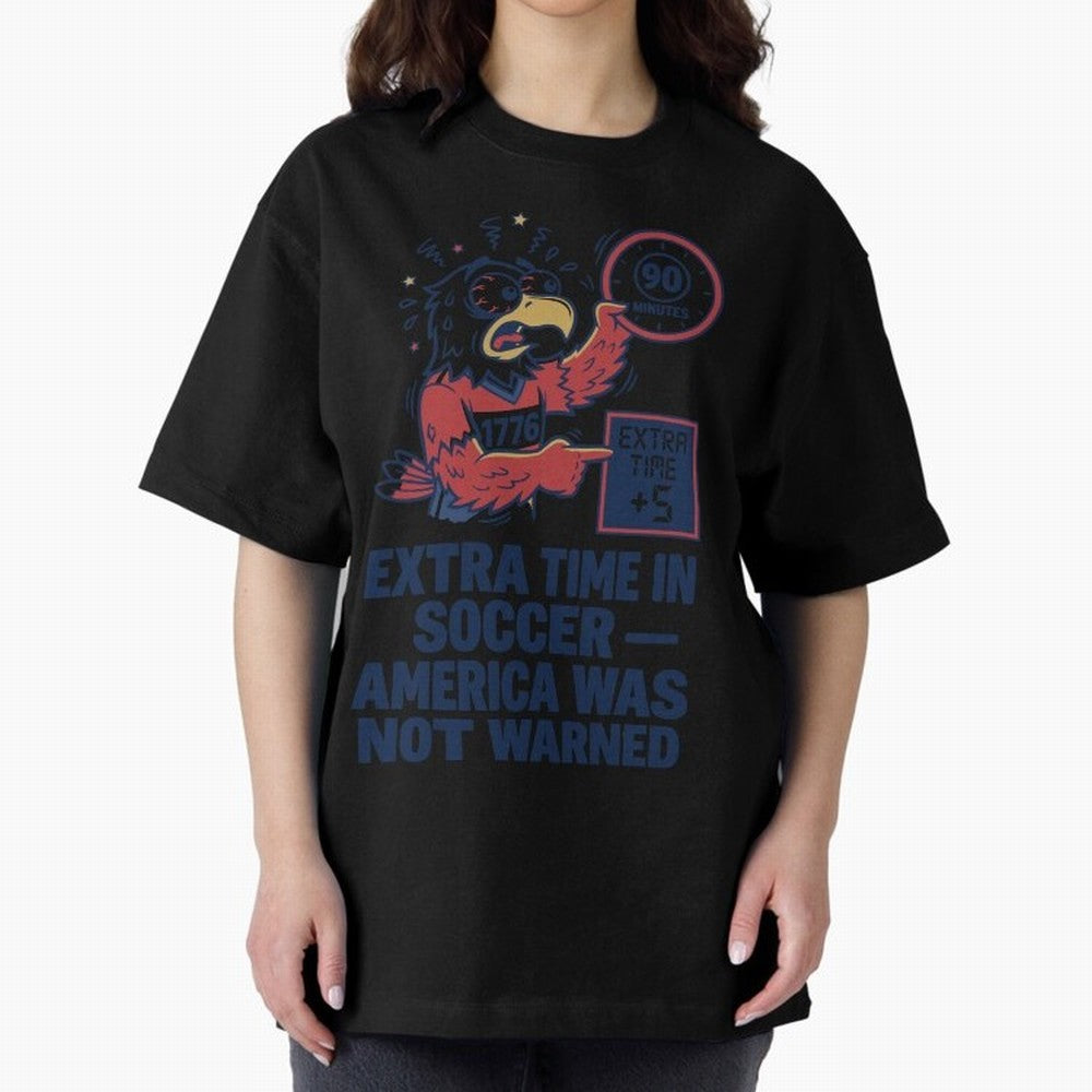 Extra Time ¡ª America Was Not Warned V2 Classic T-Shirt Spotlight the FIFA World Cup 2026 Group Stage Journey through Messi and Cristiano Ronaldo Highlights, Argentina Pride, Tournament Hype, Historic Matchups, Family Viewing Parties and Global