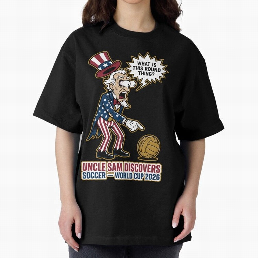 Uncle Sam Discovers Soccer ¡ª World Cup 2026 V1 Classic T-Shirt Enjoy the Biggest Football Party of Match Day Hype around FIFA World Cup 2026, CR7, Brazil, Portugal and Argentina, Championship Spirit, Famous Goals, Roaring Crowds and International