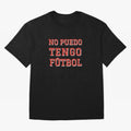 No puedo, tengo f¨²tbol Classic T-Shirt Bring International Match Energy to FIFA World Cup 2026 USA Canada Mexico Inspired by CR7 and Messi, Argentina and Brazil Energy, Classic Soccer Heritage, Championship Pressure, Fan Loyalty and International