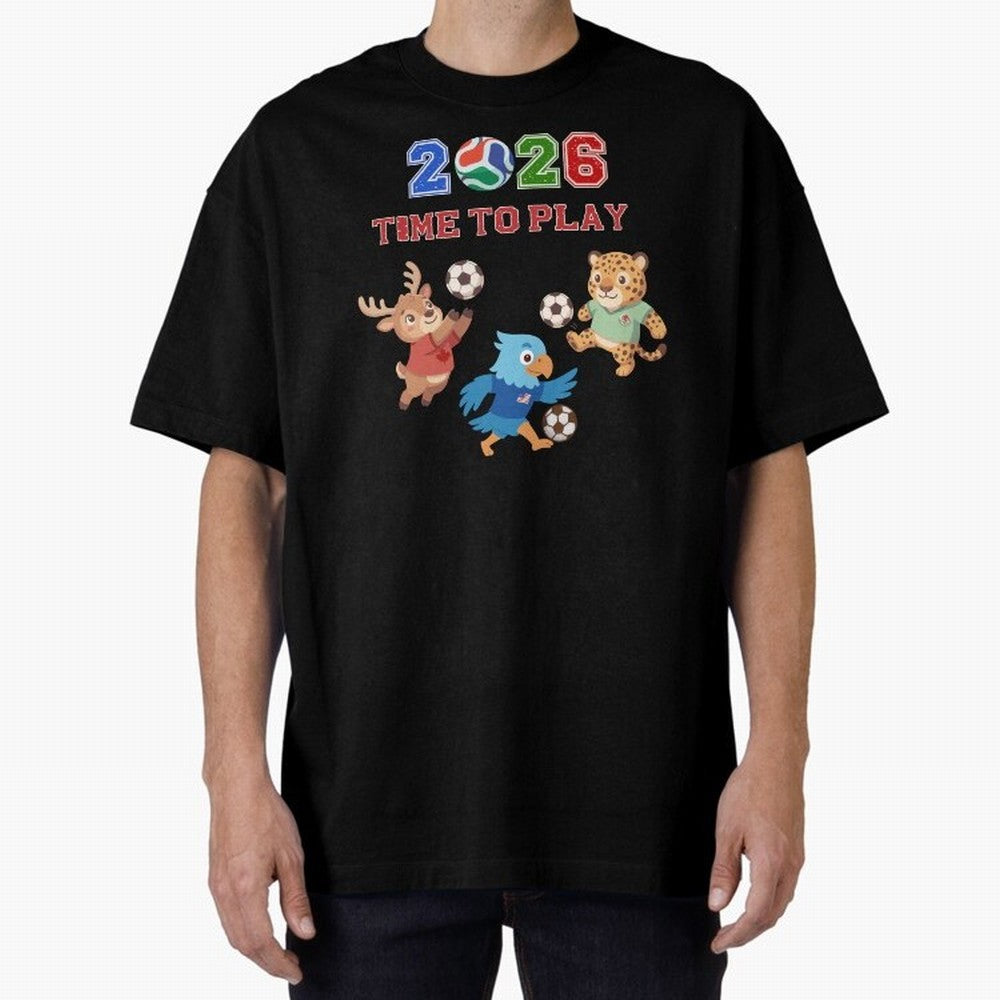 Soccer Mascots 2026 USA Mexico Canada Time To Play Oversized T-Shirt Refresh Match Day Hype around FIFA World Cup 2026 USA Canada Mexico, CR7 and Messi, France and Portugal, Championship Spirit, Famous Goals, Roaring Crowds and International