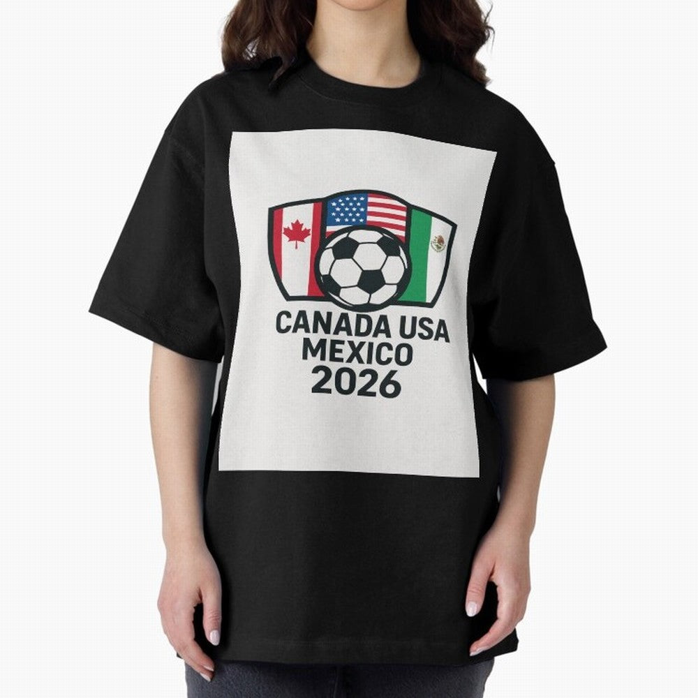 World Cup Soccer 2026 Canada USA Mexico Design Oversized T-Shirt Make Game Day About FIFA World Cup 2026 for Fans of Messi and England, Bringing Fan Favorite Moments, National Team Passion, Big Match Drama and Soccer History; Perfect for Fans,