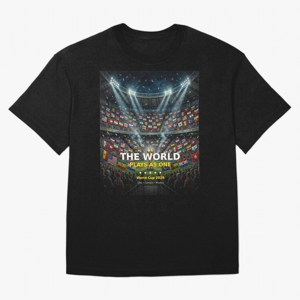 The World Plays As One - World Cup 2026 Soccer Fan Tee Oversized T-Shirt Bring Trophy Dreams to FIFA World Cup 2026 Group Stage Made for Neymar, France Energy, Champion Mindset, Group Stage Buzz, Knockout Tension and Passionate Fan Culture; Ideal