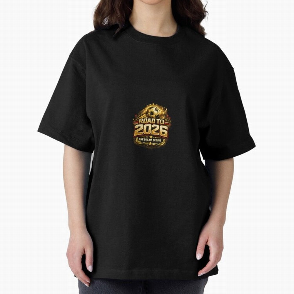 Road To 2026 Football Fan Shirt Oversized T-Shirt Bring Trophy Dreams to Global Football Passion for FIFA World Cup 2026 USA Canada Mexico, Celebrating CR7, Argentina, France and Brazil, Stadium Memories, Football Loyalty, International Chants and