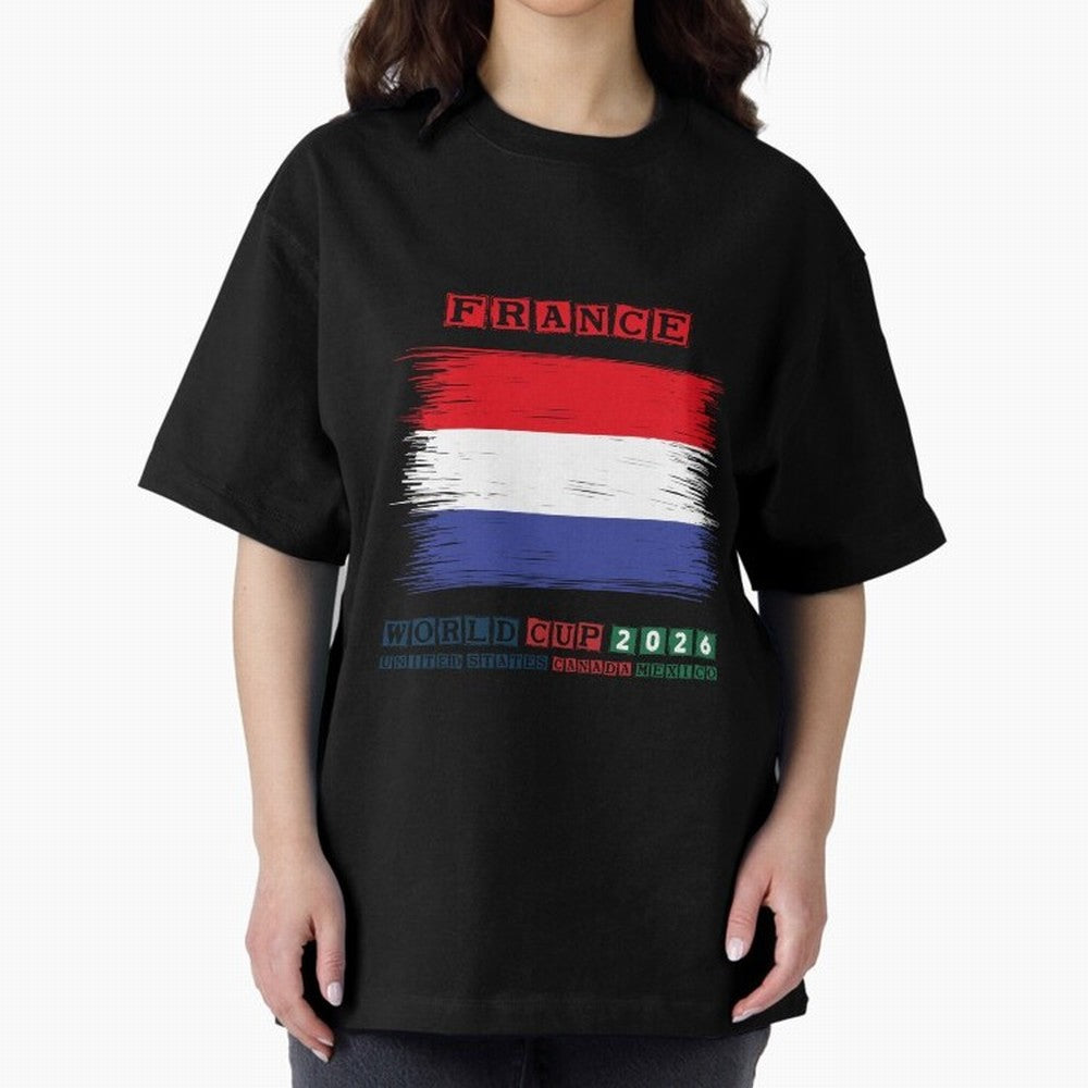 FRANCE WORLD CUP 2026 Oversized T-Shirt Bring Trophy Dreams to Global Football Passion for FIFA World Cup 2026, with CR7 and Messi, England, Retro Football Energy, Iconic Rivalries, Trophy Chase Drama and Stadium Atmosphere; Made for Collectors Who