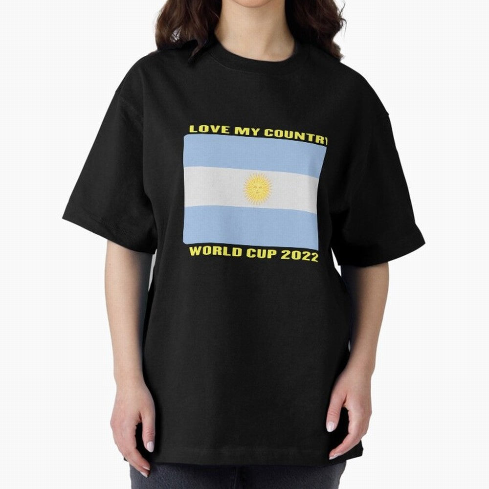 I Love My Country Argentina World Cup 2022 Oversized T-Shirt Refresh FIFA World Cup 2026 USA Canada Mexico for Fans of Cristiano Ronaldo and Portugal, Bringing Worldwide Fan Energy, Dramatic Goals, Stadium Lights and Championship Celebrations;