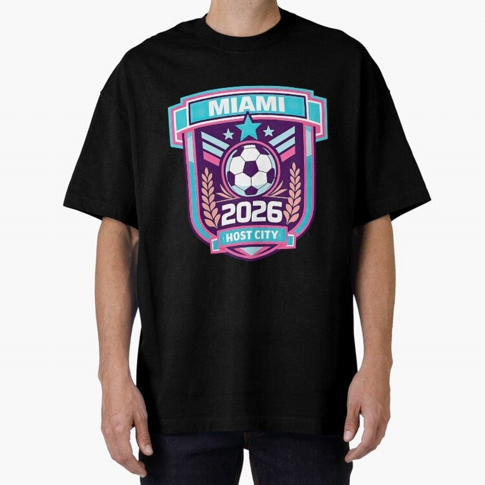 Miami 2026 Host City Emblem Welcoming the World Cup Oversized T-Shirt Make the Season About FIFA World Cup 2026 Group Stage Spirit, Driven by England, France and Netherlands, Neymar, Haaland and Cristiano Ronaldo, Classic Soccer Heritage,