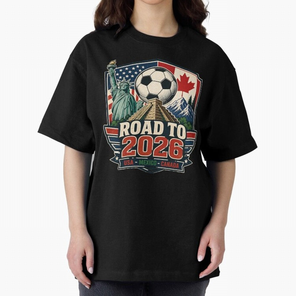 Road to 2026 USA Mexico Canada Soccer Design Oversized T-Shirt Represent the Passion of FIFA World Cup 2026 Group Stage Built around CR7 and Messi, Netherlands Energy, Football History, Final Match Energy, Crowd Noise and Once in a Lifetime