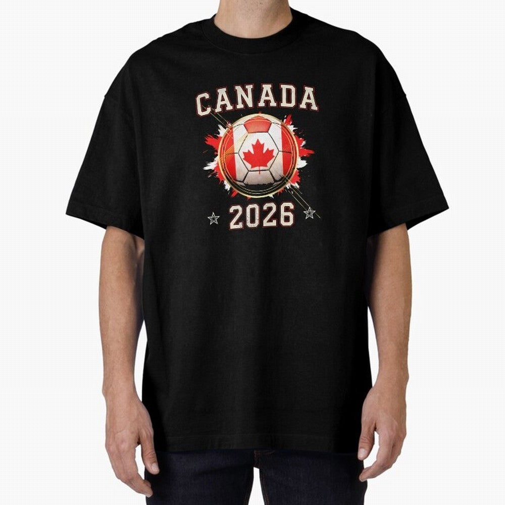 Front Print Canada Soccer World Cup 2026 - Canadian Fan Gift T-Shirt_84561562 Oversized T-Shirt Show Up for the Glory of Global Football Passion for FIFA World Cup 2026 Group Stage, Filled with Messi, Neymar and Mbappe, Brazil, Portugal and