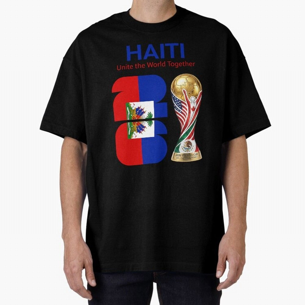 World Cup 2026, IMG 024, HAITI 014 Oversized T-Shirt Bring Trophy Dreams to FIFA World Cup 2026 Group Stage Spirit, Filled with France and Portugal, CR7 and Messi, Tournament Hype, Historic Matchups, Family Viewing Parties and Global Sports Pride;