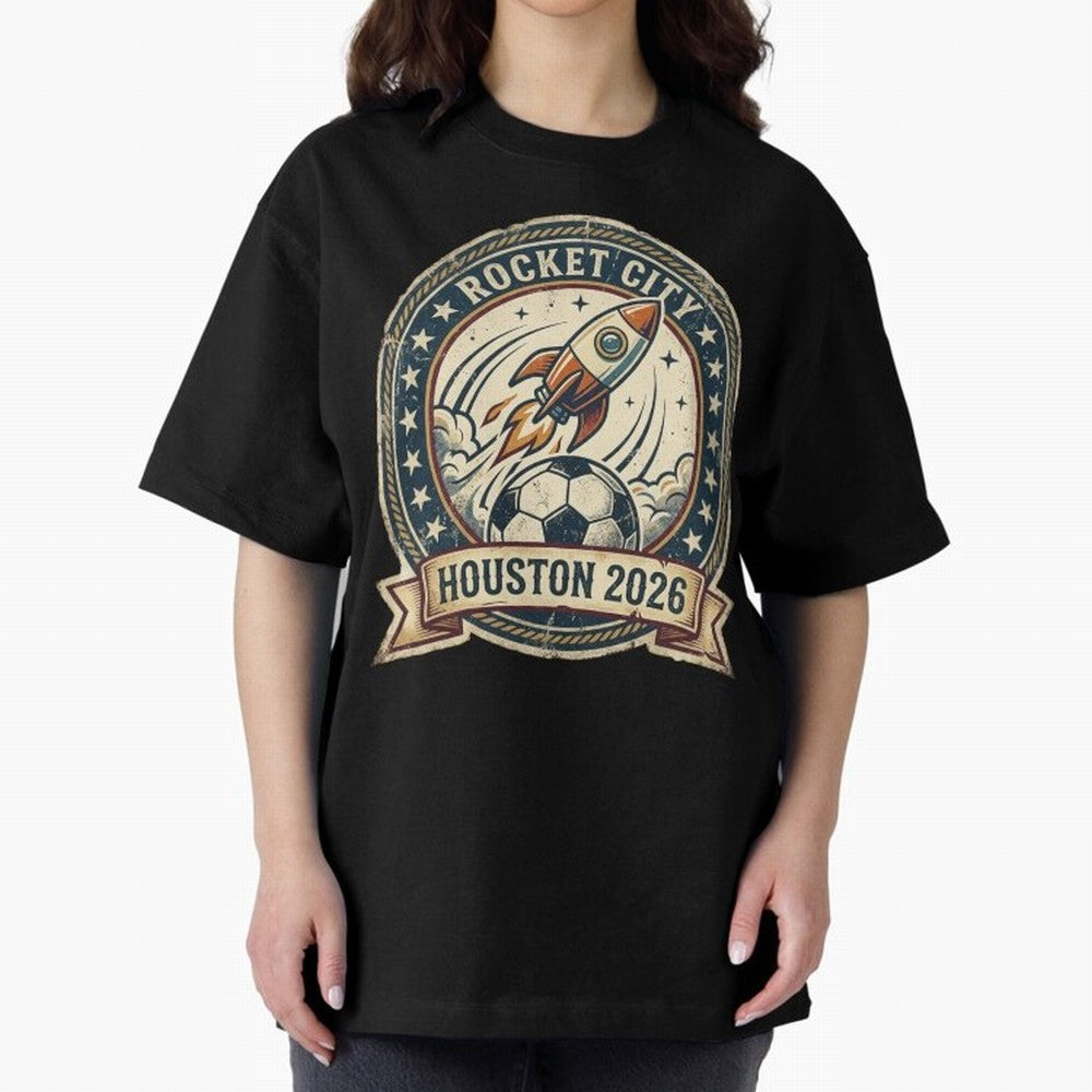 Houston 2026 World Cup Host City Vintage Football Badge ¡ª Rocket City Space Soccer Crest Design Oversized T-Shirt Capture Stadium Memories from FIFA World Cup 2026 USA Canada Mexico with CR7 and Messi, Argentina and Brazil Energy, Stadium Chants,