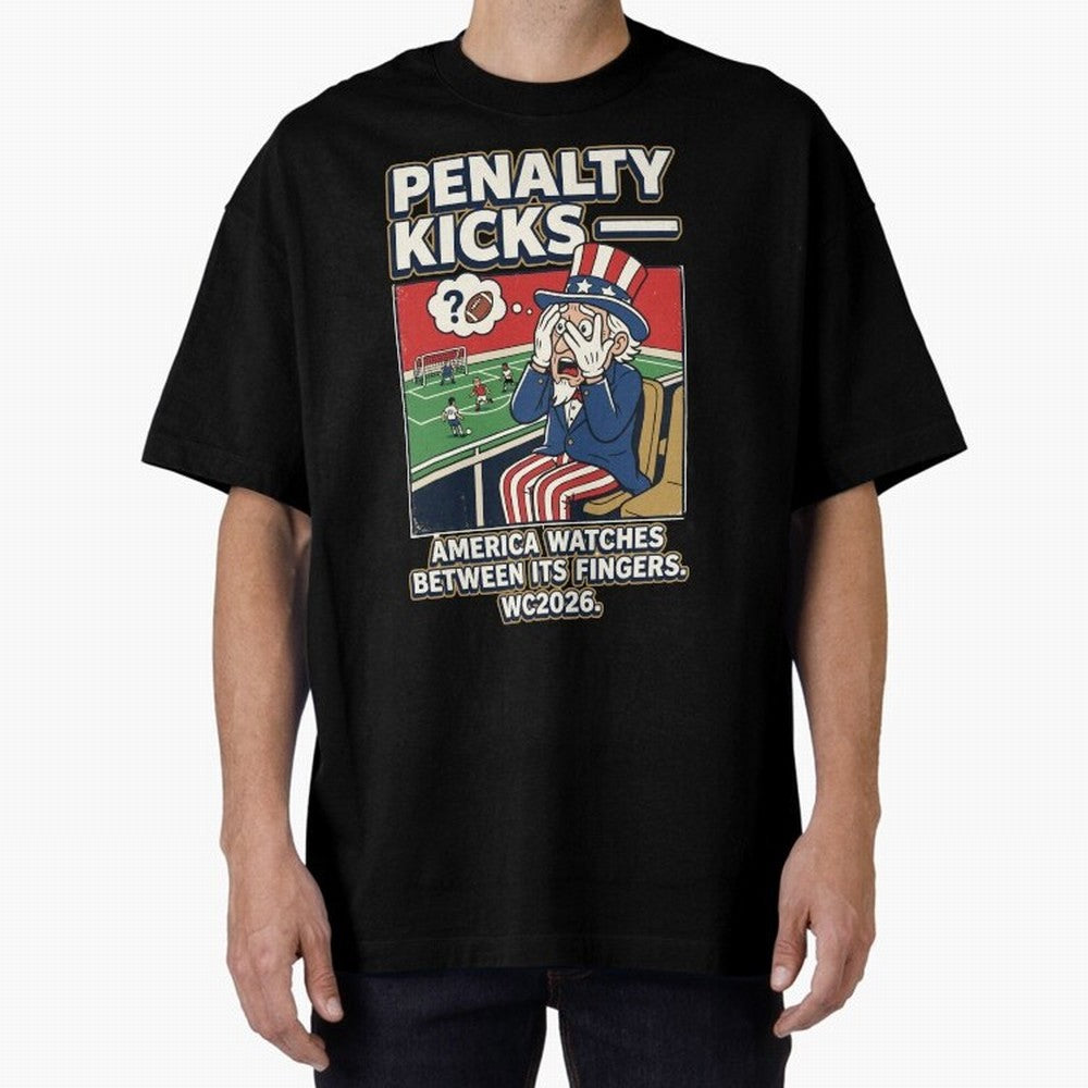 Penalty Kicks ¡ª WC2026 V2 Oversized T-Shirt Join FIFA World Cup 2026 USA Canada Mexico Spirit, with Germany, Messi, Football Festival Excitement, Trophy Ambitions, Country Rivalries and Star Player Buzz; Created for Match Day Parties, Soccer