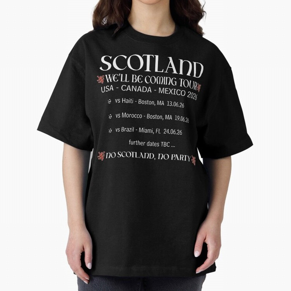 Scotland We'll be Coming Tour Oversized T-Shirt Fuel Your Fan Pride for FIFA World Cup 2026 Group Stage Built around Messi, CR7 and Mbappe, England, France and Netherlands Energy, Soccer Culture, Superstar Moments, National Team Dreams and