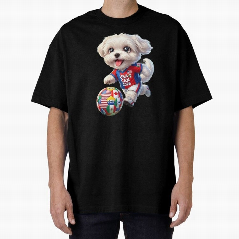 Cute Maltese Soccer Star - FIFA 2026 World Cup Edition Oversized T-Shirt Join Match Day Hype around FIFA World Cup 2026 USA Canada Mexico, Mbappe and Neymar, Portugal, Spain and Germany, Stadium Memories, Football Loyalty, International Chants and