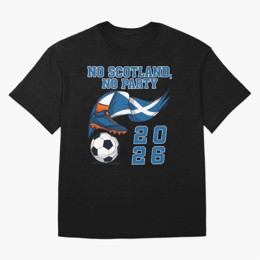 No Scotland No Party Scottish Tartan Army - World Cup 2026 Oversized T-Shirt Represent FIFA World Cup 2026 Group Stage Spirit, Centered on France and Portugal, Haaland, Football History, Final Match Energy, Crowd Noise and Once in a Lifetime