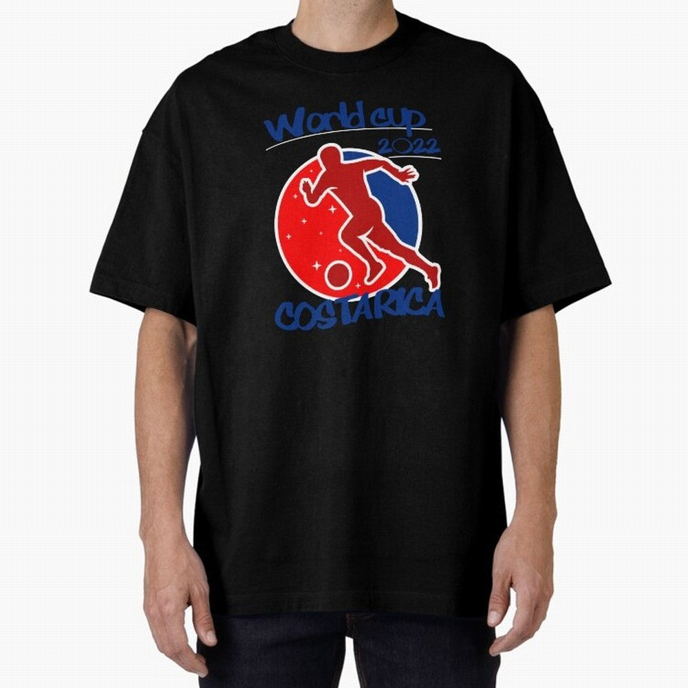 Costa Rica World Cup 2022 Oversized T-Shirt Show Up for the Glory of FIFA World Cup 2026 Group Stage Spirit, Centered on Germany, Messi, CR7 and Mbappe, Supporter Pride, Iconic Celebrations, Legendary Names and Global Match Day Energy; Ideal for